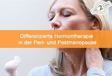 Differenzierte Hormontherapie in der Peri- und Postmenopause