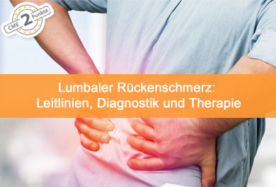 Lumbaler Rückenschmerz: Leitlinien, Diagnostik und Therapie