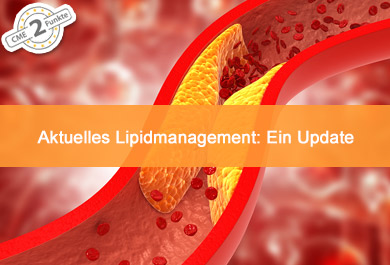 Aktuelles Lipidmanagement: Ein Update
