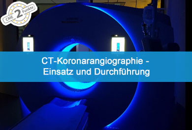 CT-Koronarangiographie - Einsatz und Durchführung