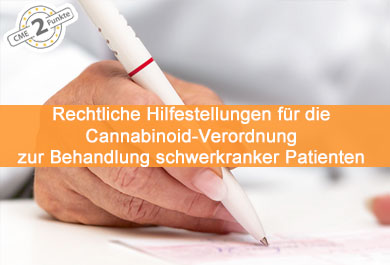 Rechtliche Hilfestellungen für die Cannabinoid-Verordnung zur Behandlung schwerkranker Patienten