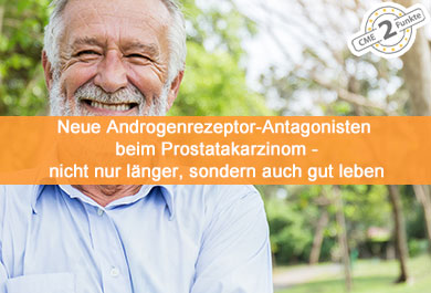 Neue Androgenrezeptor-Antagonisten beim Prostatakarzinom: nicht nur länger, sondern auch gut leben