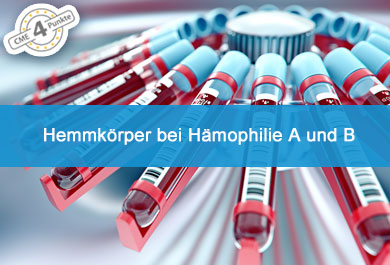 Hemmkörper bei Hämophilie A und B