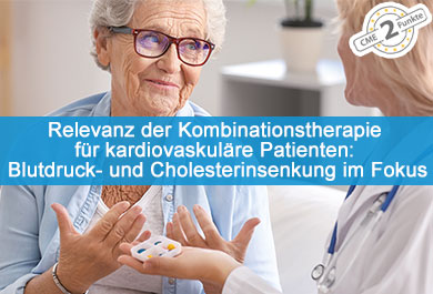 Relevanz der Kombinationstherapie für kardiovaskuläre Patienten: Blutdruck- und Cholesterinsenkung im Fokus