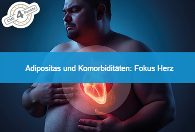 Adipositas und Komorbiditäten: Fokus Herz