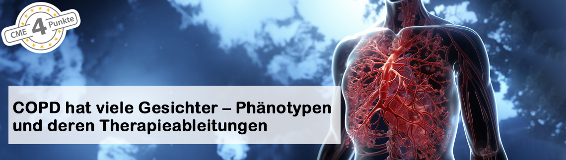 COPD hat viele Gesichter – Phänotypen und deren Therapieableitungen