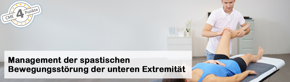 Management der spastischen Bewegungsstörung der unteren Extremität