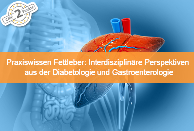 Praxiswissen Fettleber: Interdisziplinäre Perspektiven aus der Diabetologie und Gastroenterologie