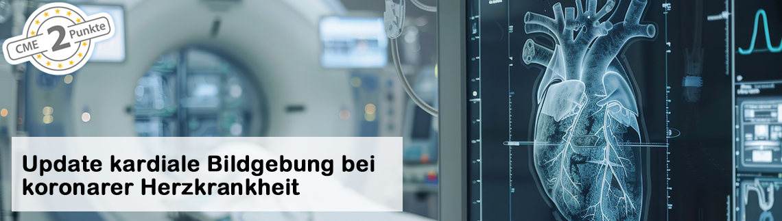 Update kardiale Bildgebung bei koronarer Herzkrankheit